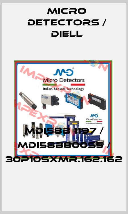 MDI58B 1197 / MDI58B800S5 / 30P10SXMR.162.162
 Micro Detectors / Diell