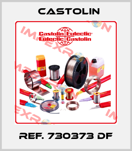 Ref. 730373 DF Castolin