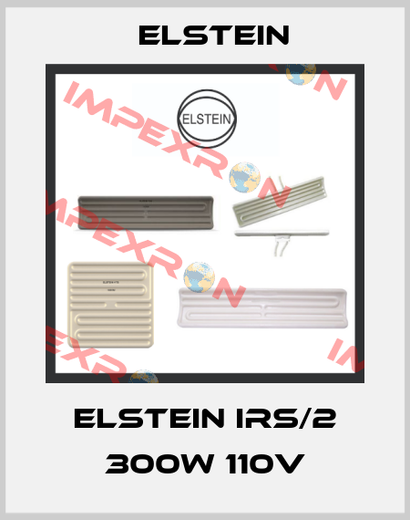 Elstein irs/2 300w 110v Elstein