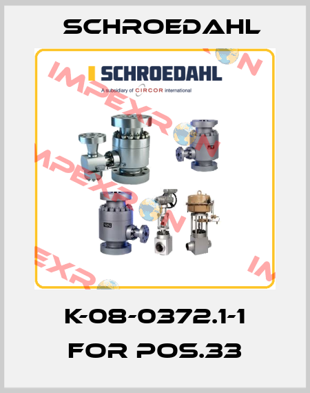 K-08-0372.1-1 for Pos.33 Schroedahl