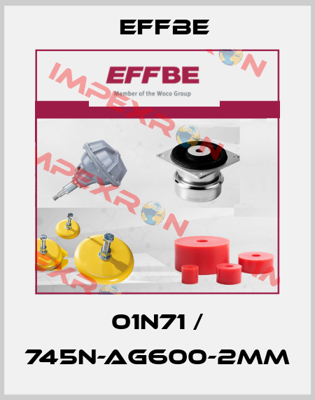01N71 / 745N-AG600-2mm Effbe