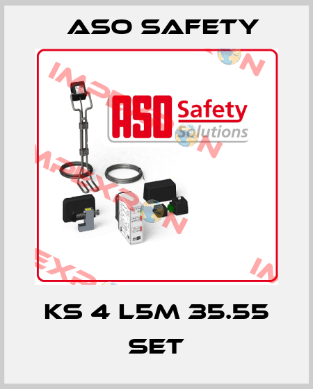 KS 4 L5m 35.55 Set ASO SAFETY