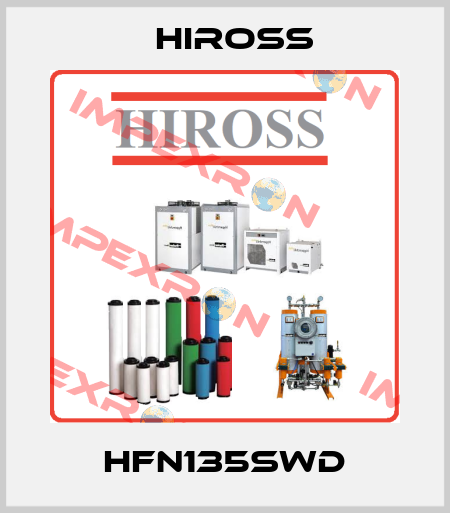 HFN135SWD Hiross