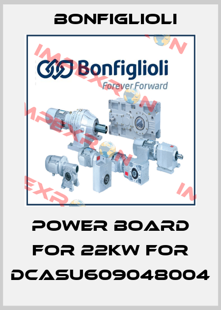 Power board for 22kw for DCASU609048004 Bonfiglioli