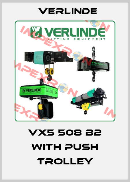 VX5 508 b2 with push trolley Verlinde