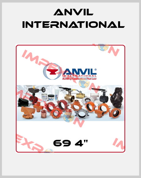 69 4" Anvil International