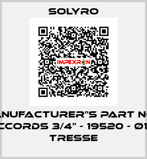 Manufacturer"s Part No:2 raccords 3/4" - 19520 - Ø15 - 1 TRESSE SOLYRO