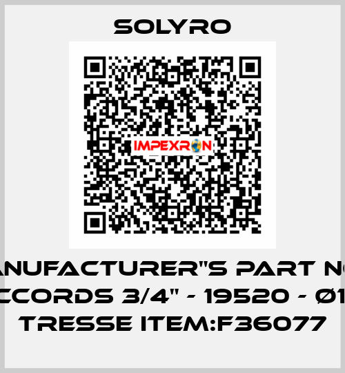 Manufacturer"s Part No:2 raccords 3/4" - 19520 - Ø15 - 1 TRESSE Item:F36077 SOLYRO