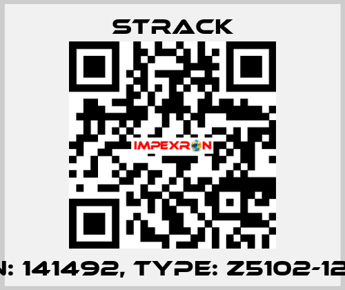 P/N: 141492, Type: Z5102-12-12 Strack