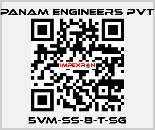 5VM-SS-8-T-SG Panam Engineers Pvt