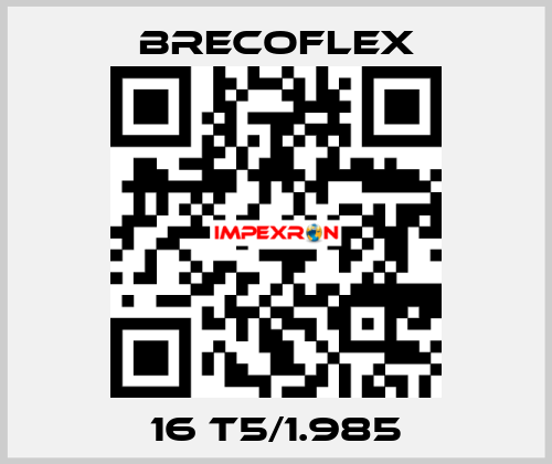 16 T5/1.985 Brecoflex