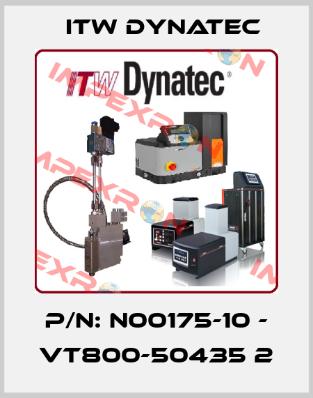 P/N: N00175-10 - VT800-50435 2 ITW Dynatec