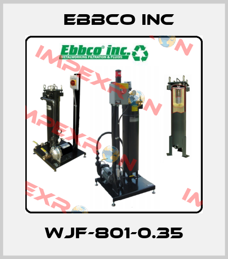 WJF-801-0.35 EBBCO Inc
