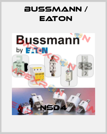 NSD4 BUSSMANN / EATON