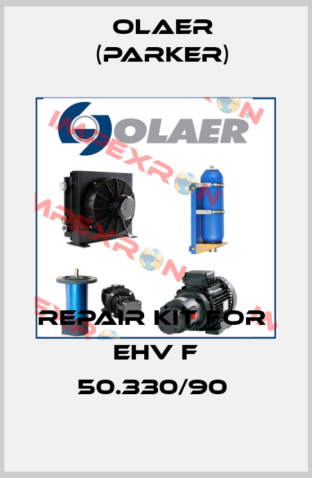 REPAIR KIT FOR  EHV F 50.330/90  Olaer (Parker)