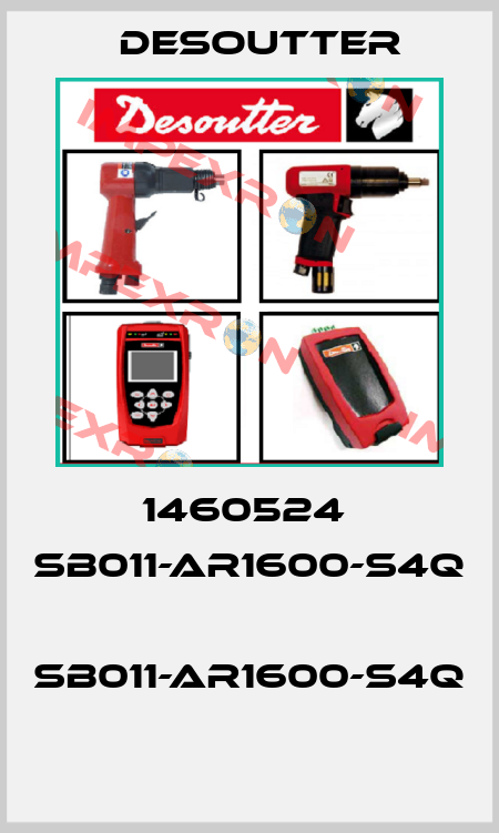 1460524  SB011-AR1600-S4Q  SB011-AR1600-S4Q  Desoutter