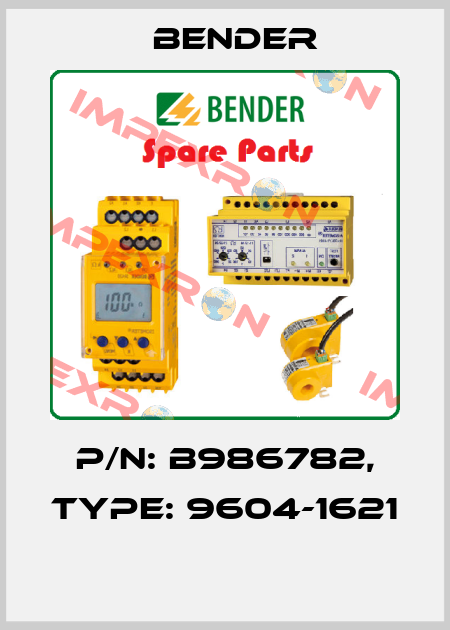 p/n: B986782, Type: 9604-1621  Bender