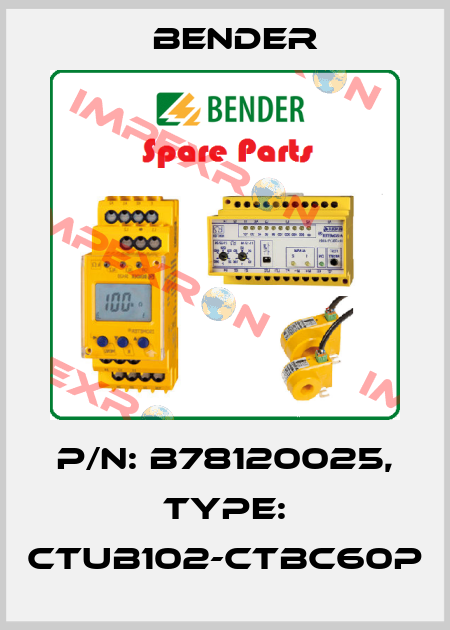 p/n: B78120025, Type: CTUB102-CTBC60P Bender