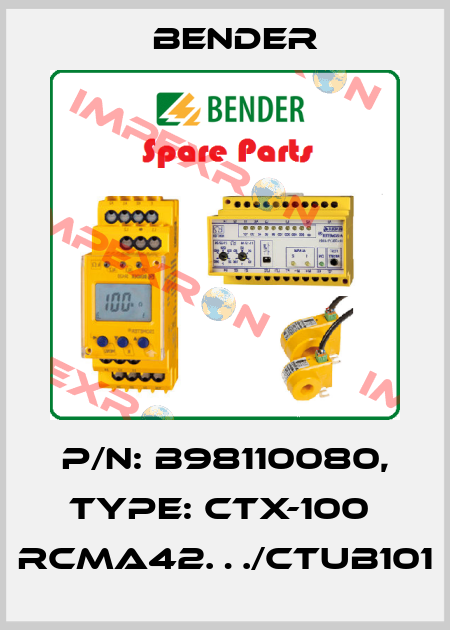 p/n: B98110080, Type: CTX-100  RCMA42…/CTUB101 Bender