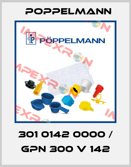 301 0142 0000 / GPN 300 V 142 Poppelmann
