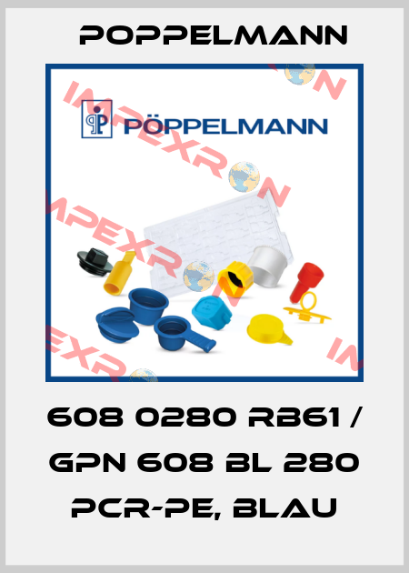 608 0280 RB61 / GPN 608 BL 280 PCR-PE, blau Poppelmann
