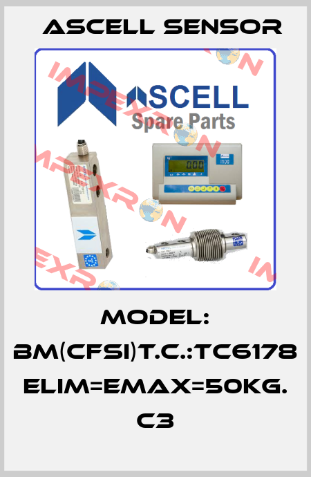 Model: BM(CFSI)T.C.:TC6178 Elim=Emax=50kg. C3 Ascell Sensor
