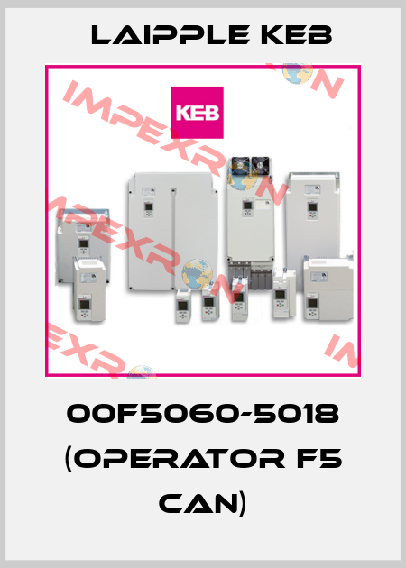 00F5060-5018 (OPERATOR F5 CAN) LAIPPLE KEB