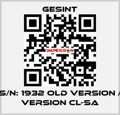 CL-S S/N: 1932 old version / new version CL-SA Gesint