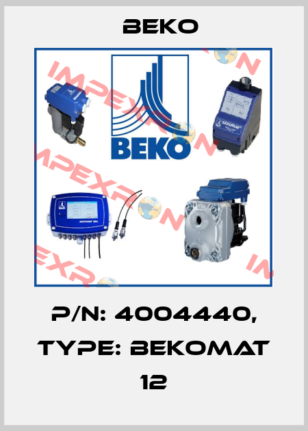 P/N: 4004440, Type: BEKOMAT 12 Beko