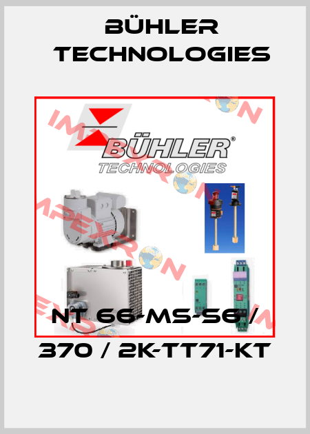 NT 66-MS-S6 / 370 / 2K-TT71-KT Bühler Technologies