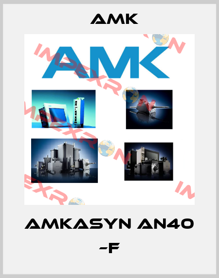 Amkasyn AN40 –F AMK