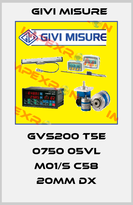 GVS200 T5E 0750 05VL M01/S C58 20mm dx Givi Misure