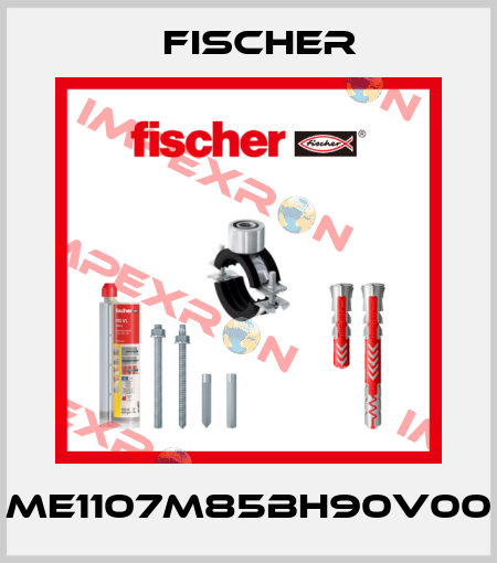ME1107M85BH90V00 Fischer