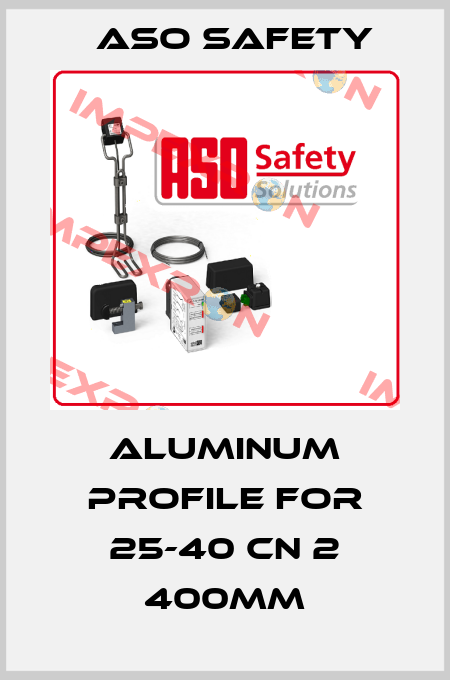 aluminum profile for 25-40 CN 2 400mm ASO SAFETY