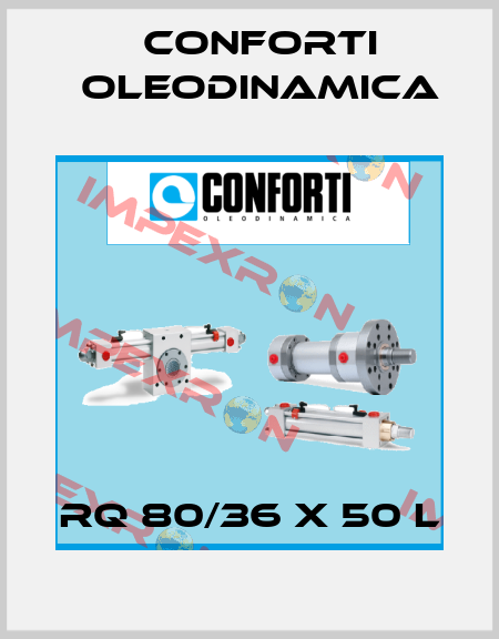 RQ 80/36 X 50 L Conforti Oleodinamica