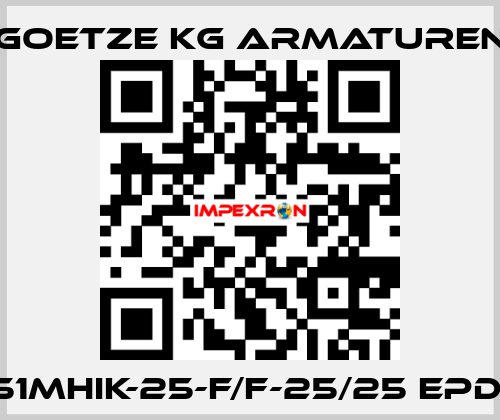 651mHIK-25-f/f-25/25 EPDM Goetze KG Armaturen