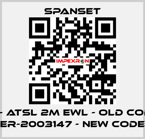 ER- ATSL 2M EWL - old code; ER-2003147 - new code SpanSet
