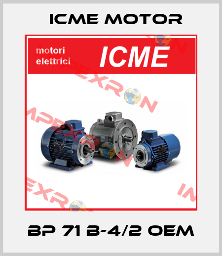 BP 71 B-4/2 OEM Icme Motor