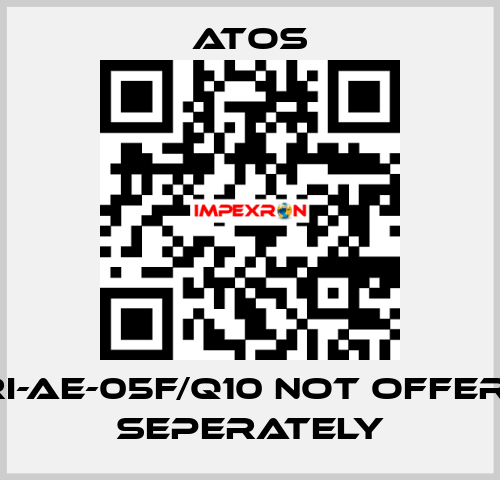 E-RI-AE-05F/Q10 not offered seperately Atos