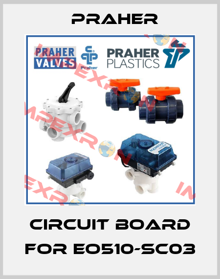 Circuit board for EO510-SC03 Praher