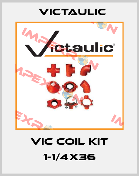 VIC COIL KIT 1-1/4X36 Victaulic
