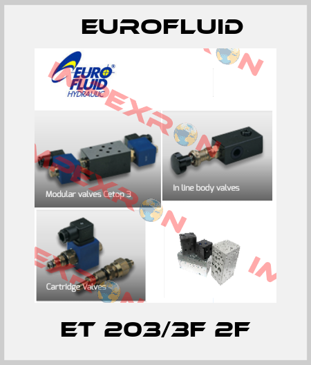 ET 203/3F 2F Eurofluid