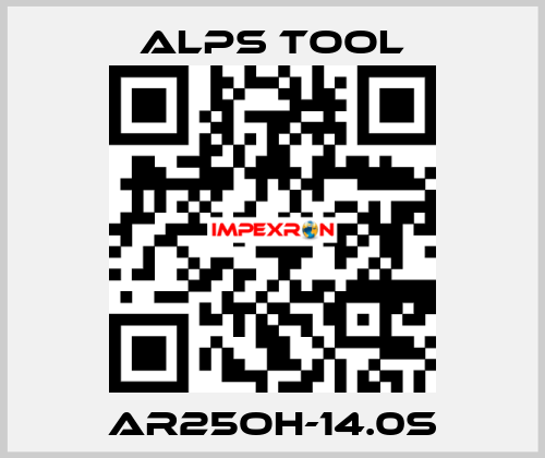 AR25OH-14.0S ALPS TOOL