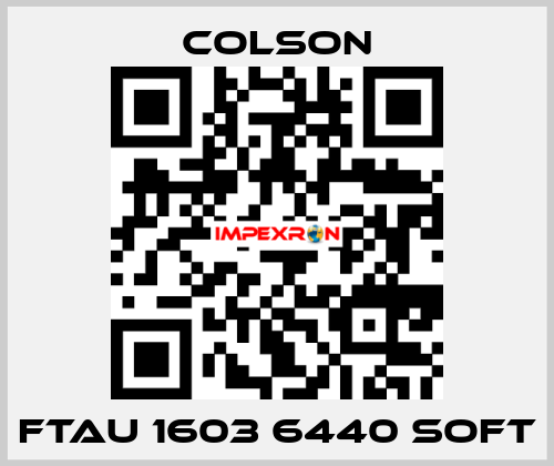 FTAU 1603 6440 SOFT Colson