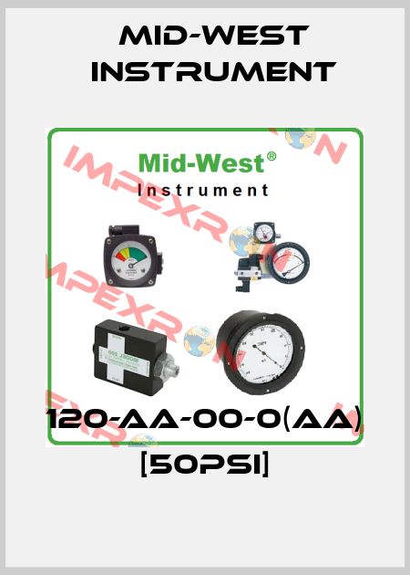 120-AA-00-0(AA) [50PSI] Mid-West Instrument