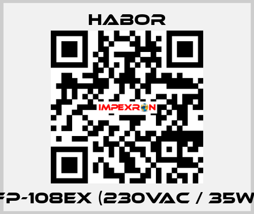FP-108EX (230VAC / 35W) Habor
