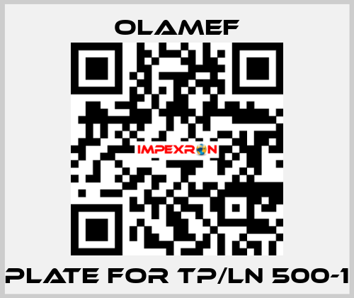 Plate for TP/LN 500-1 olamef
