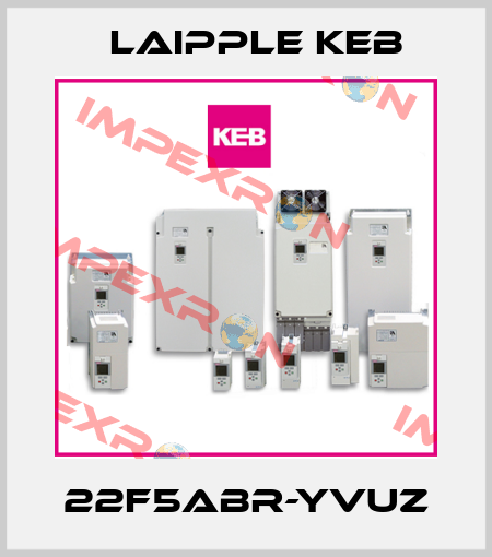 22F5ABR-YVUZ LAIPPLE KEB