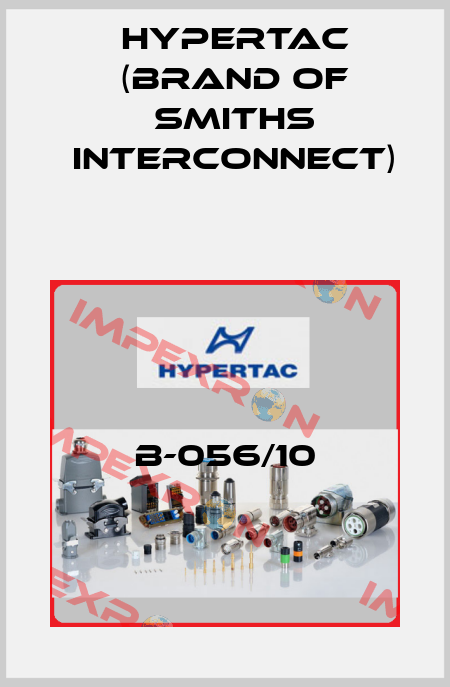 B-056/10 Hypertac (brand of Smiths Interconnect)