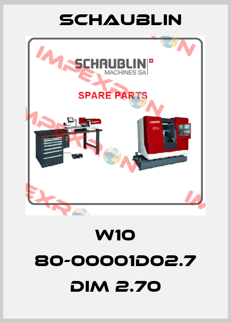 W10 80-00001D02.7 dim 2.70 Schaublin